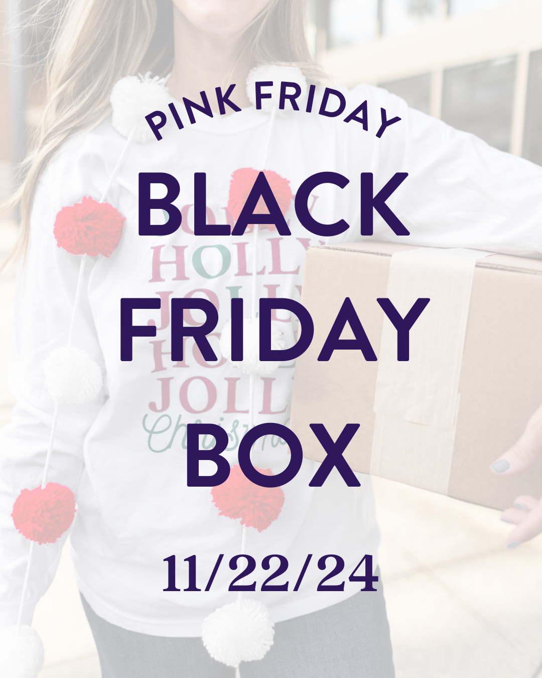 Black Friday Box | One Time Only [PINK FRIDAY NOV 22]